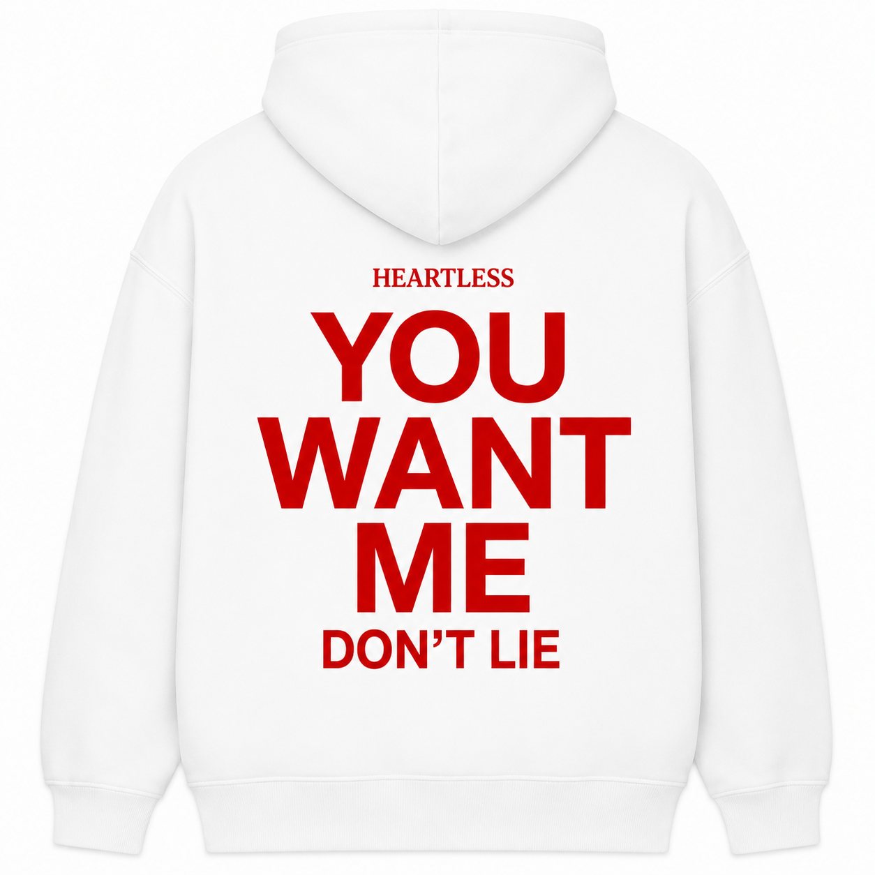 Heartless "You Want Me" Hoodie