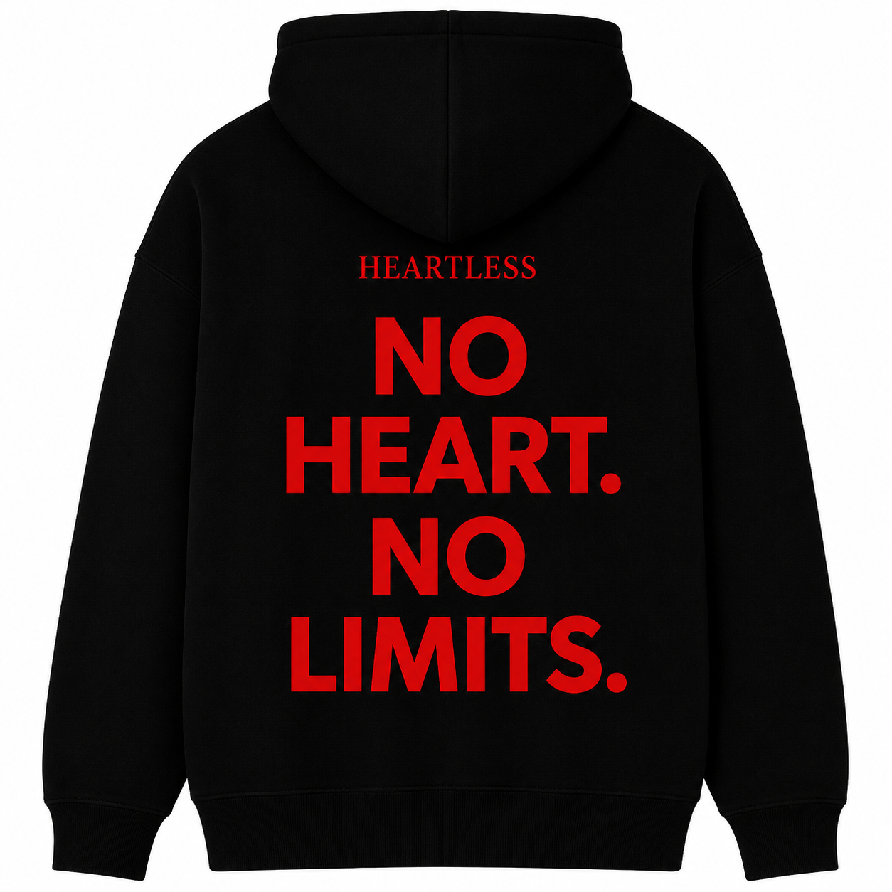 Heartless No Heart. No Limits Hoodie