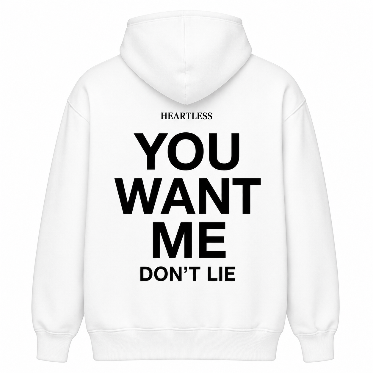 Heartless "You Want Me" Hoodie