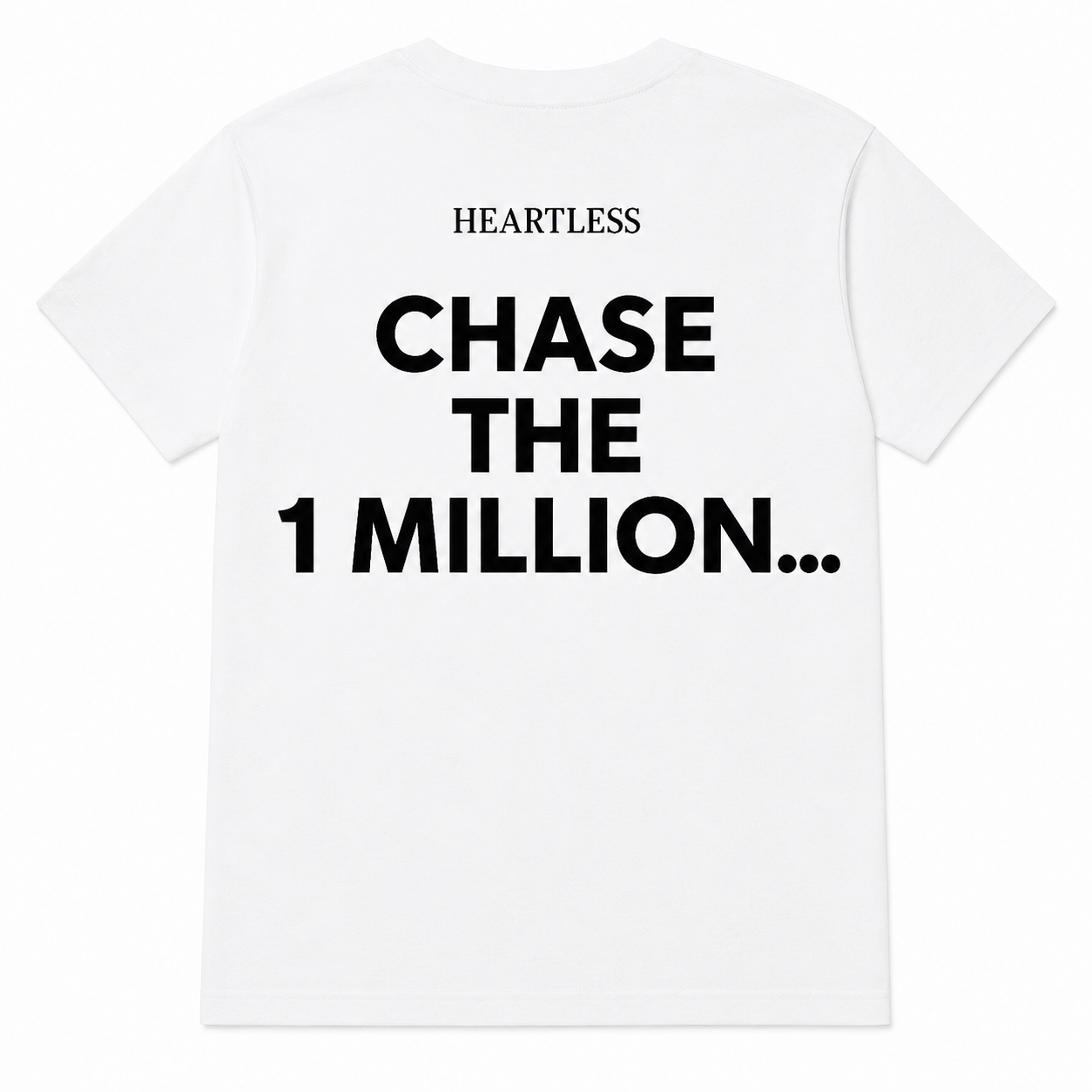 Heartless "Chase The 1 Million..." T-Shirt