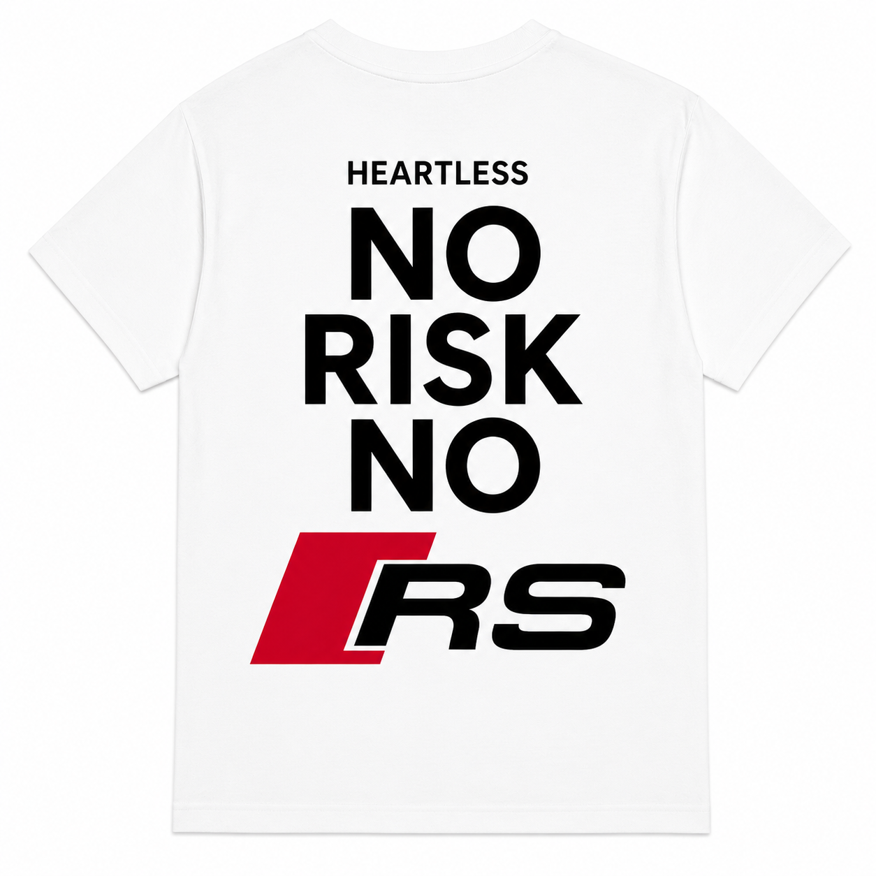 Heartless "No Risk. No RS." T-Shirt