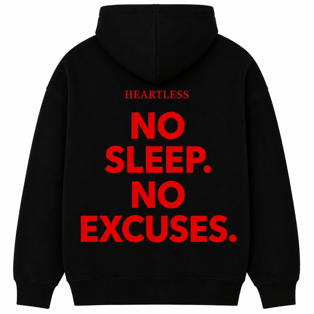 Heartless "No Sleep. No Excuses." Hoodie