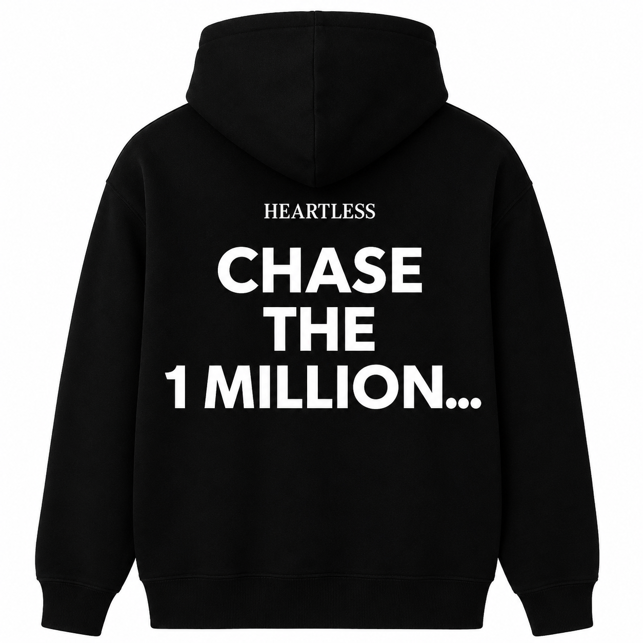 Heartless "Chase The 1 Million..." Hoodie