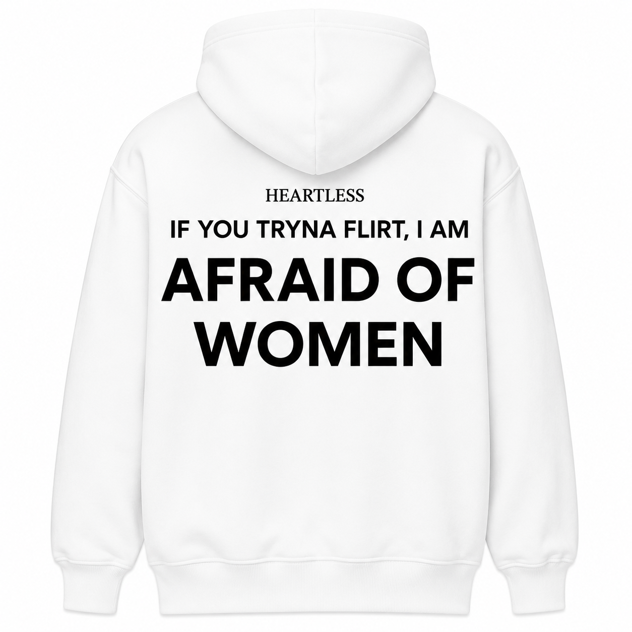 Heartless "Afraid of Women" Hoodie