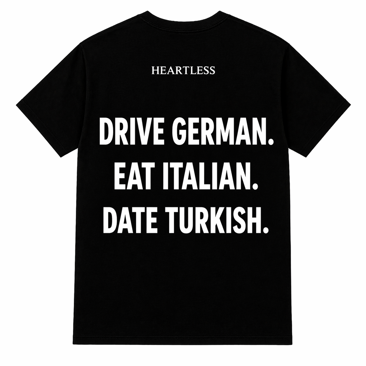 Heartless "Drive Eat Date" T-shirt