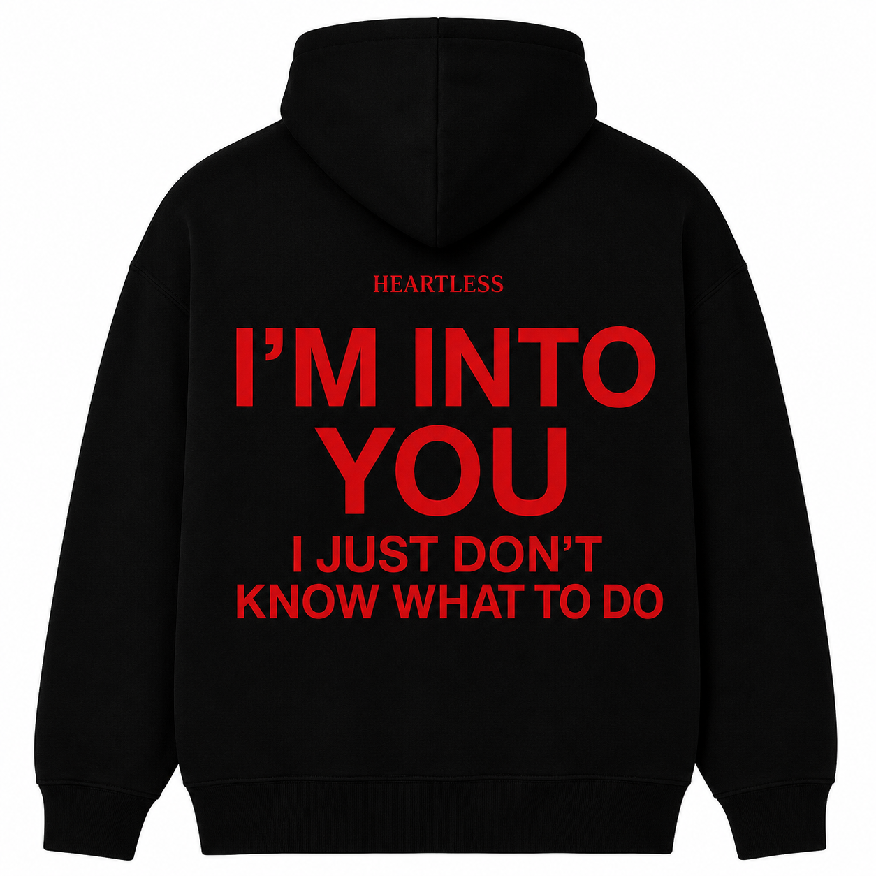 Heartless I'm Into You Hoodie