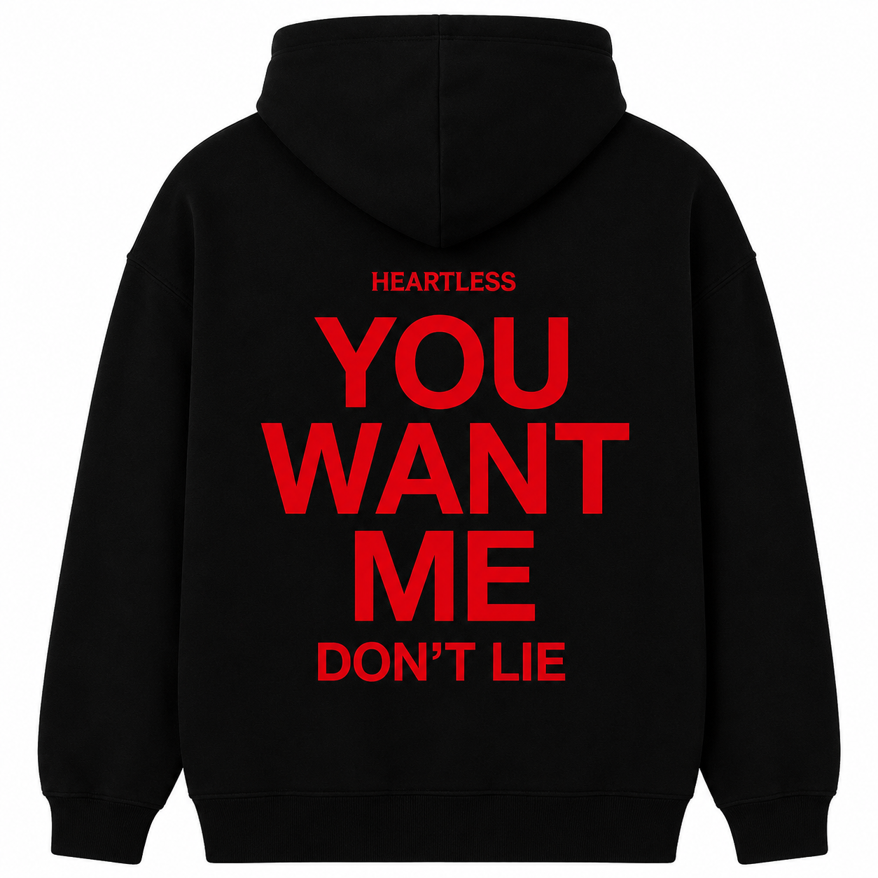 Heartless "You Want Me" Hoodie