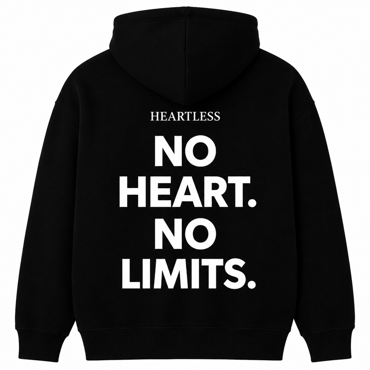 Heartless No Heart. No Limits Hoodie
