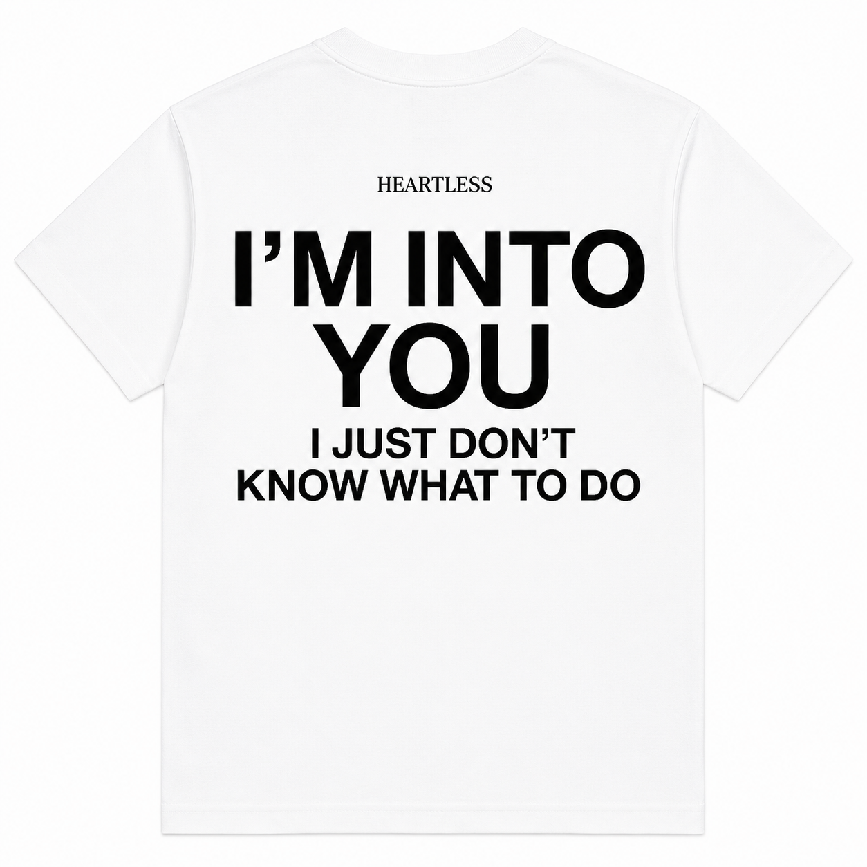 Heartless I'm Into You T-Shirt