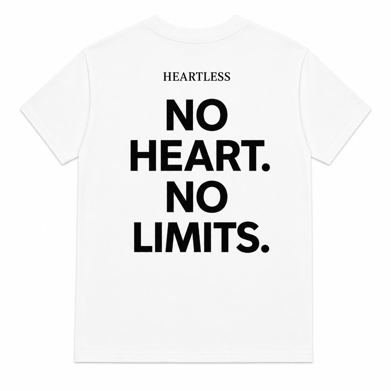 Heartless No Heart. No Limits T-Shirt