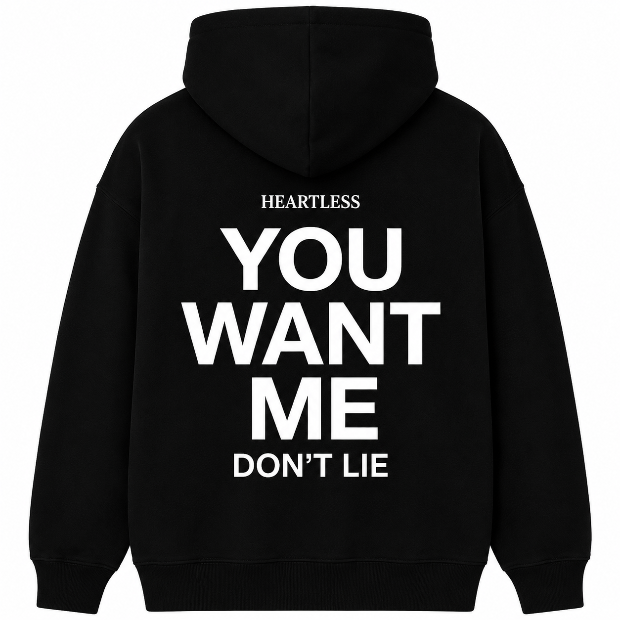 Heartless "You Want Me" Hoodie