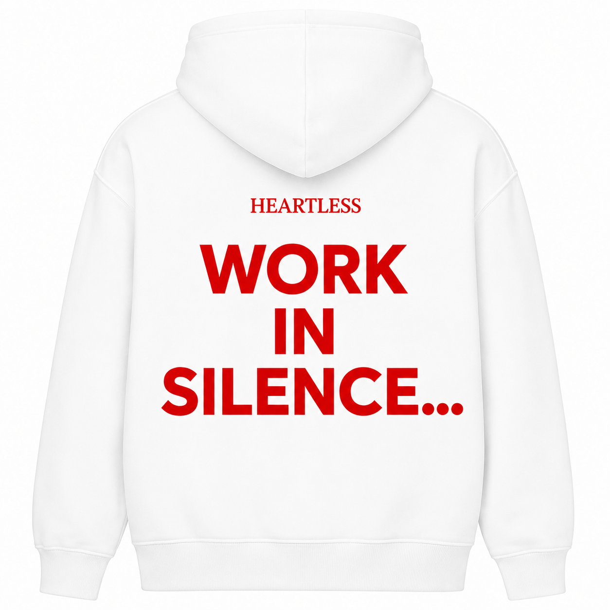 Heartless "Work In Silence..." Hoodie