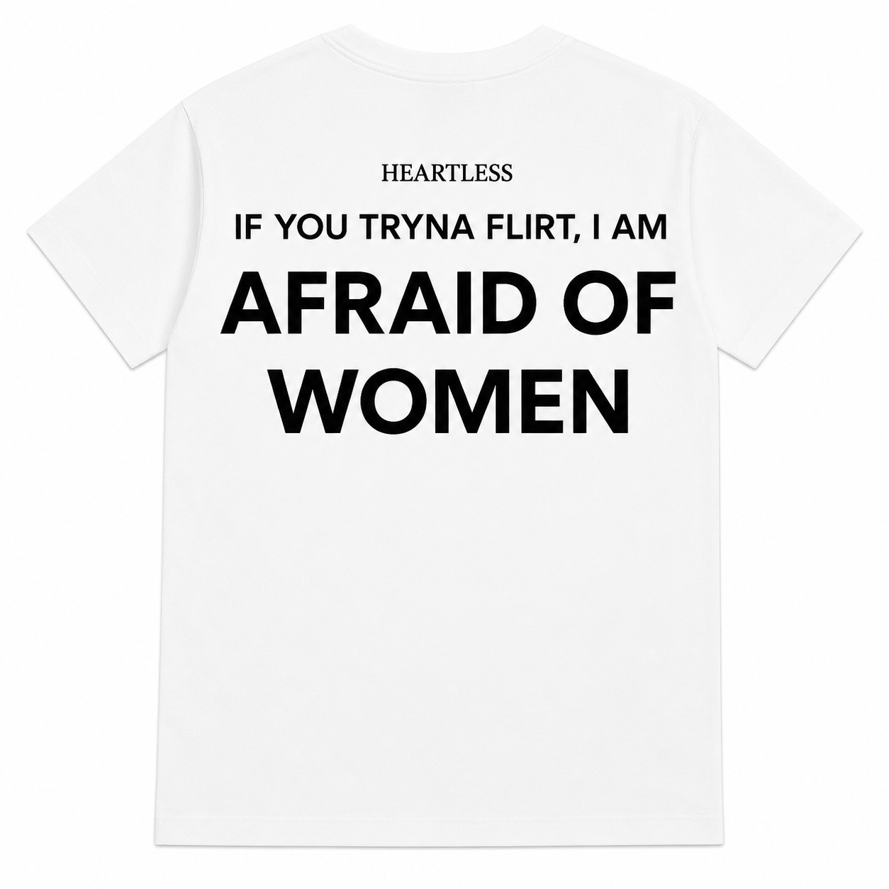 Heartless "Afraid of Women" T-Shirt