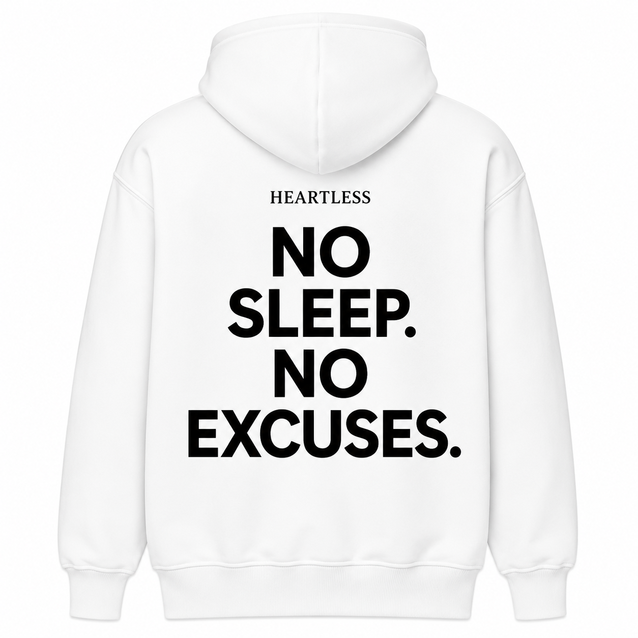 Heartless "No Sleep. No Excuses." Hoodie