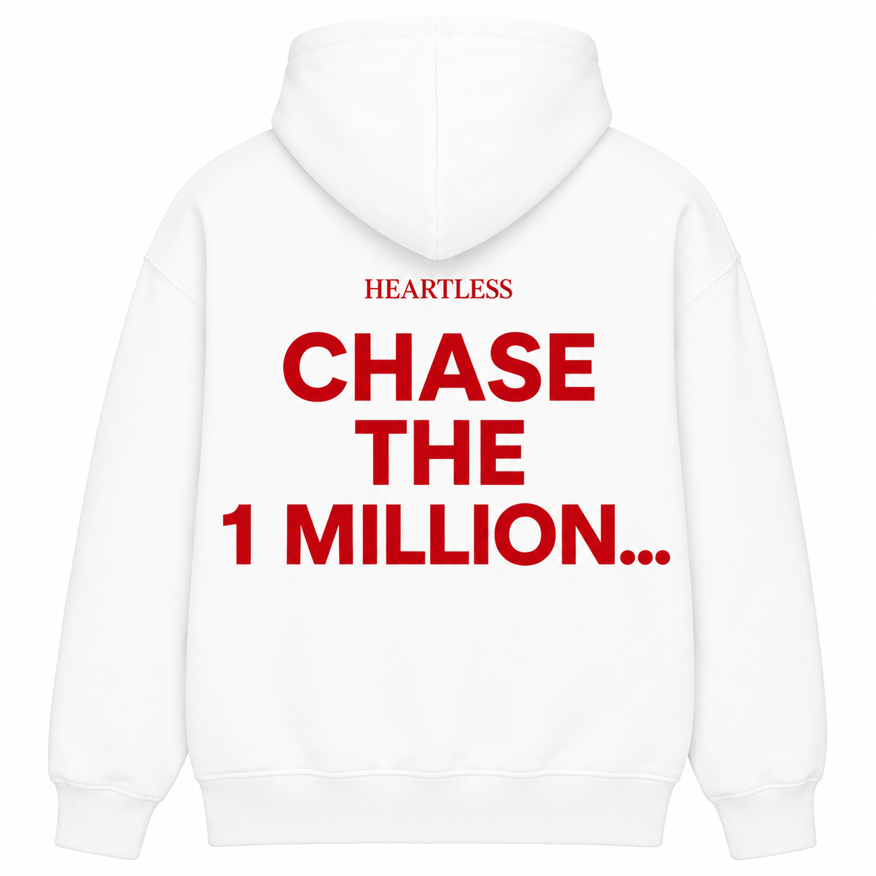 Heartless "Chase The 1 Million..." Hoodie