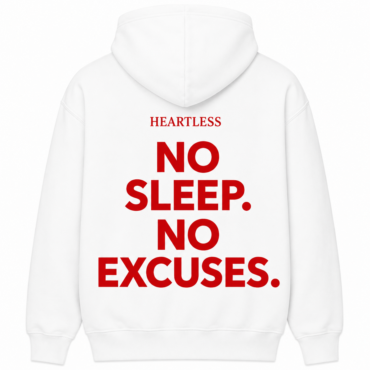 Heartless "No Sleep. No Excuses." Hoodie