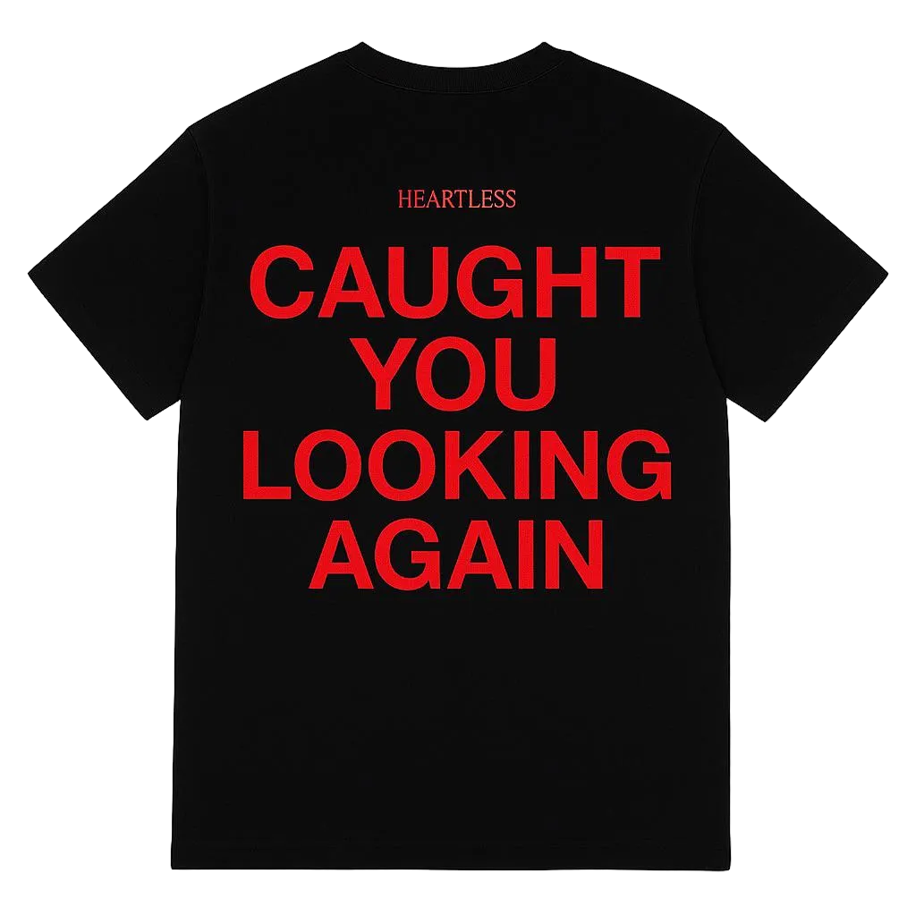 Heartless "Caught You Looking Again" T-Shirt