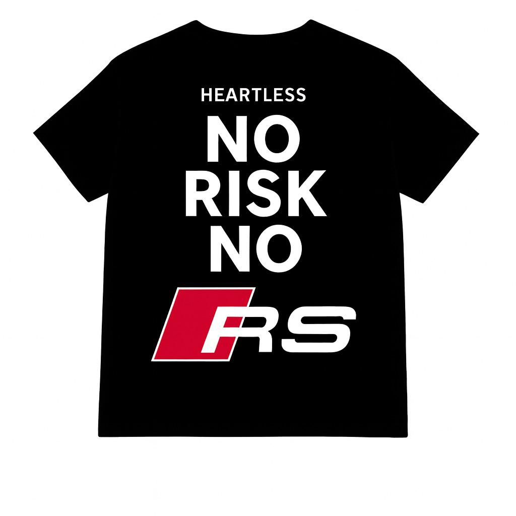 Heartless "No Risk. No RS." T-Shirt
